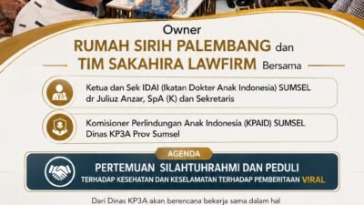 Owner Rumah Sirih Palembang dan Tim Sakahira Lawfirm Bahas Isu Kesehatan Anak bersama IDAI dan KPAID Sumsel