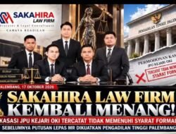 Sakahira law firm Kembali Menang ! Kasasi JPU Kejari OKI Tercatat Tidak Memenuhi Syarat Formal